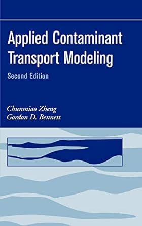 Applied Contaminant Transport Modeling, 2nd Edition (2002)